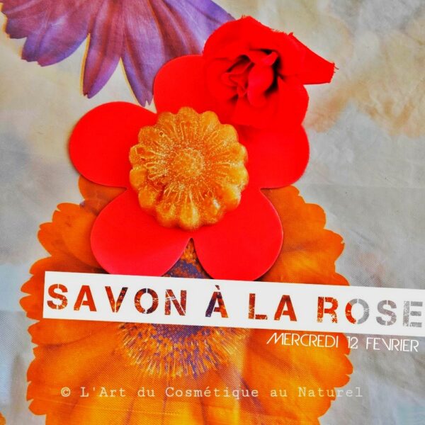 Atelier cosmétique enfants: fabrication Savon à la rose