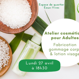 Atelier cosmétique adultes: fabrication Gommage corps & Lotion visage
