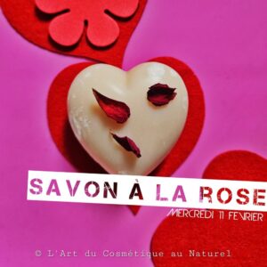 Atelier cosmétique enfants: fabrication Savon à la rose