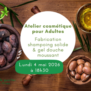 Atelier cosmétique adultes: fabrication Shampoing solide & Gel douche moussant
