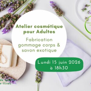 Atelier cosmétique adultes: fabrication Gommage corps & Savon exotique